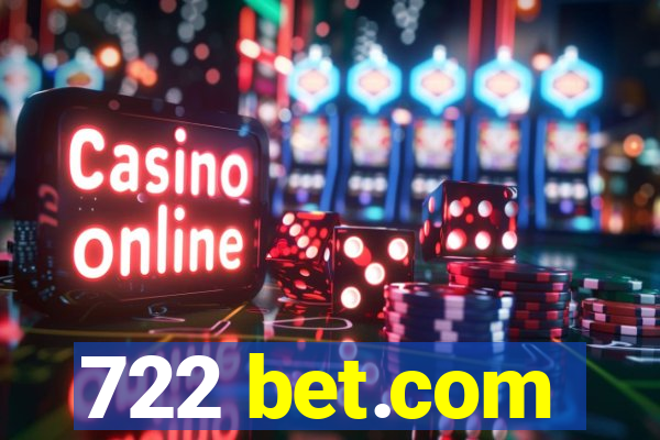 722 bet.com