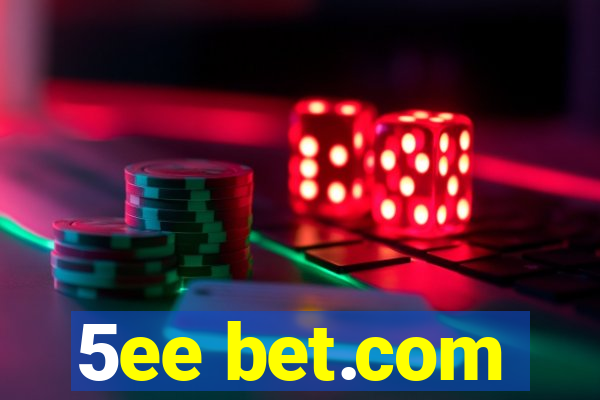 5ee bet.com