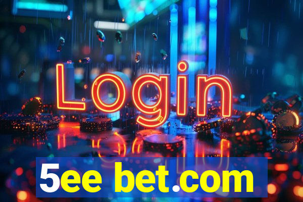 5ee bet.com