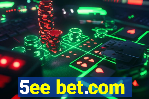 5ee bet.com