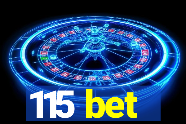 115 bet