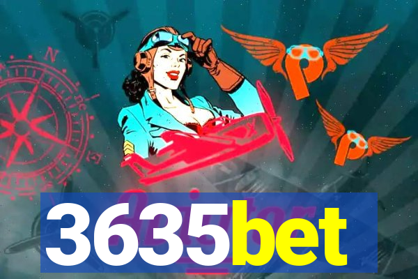 3635bet