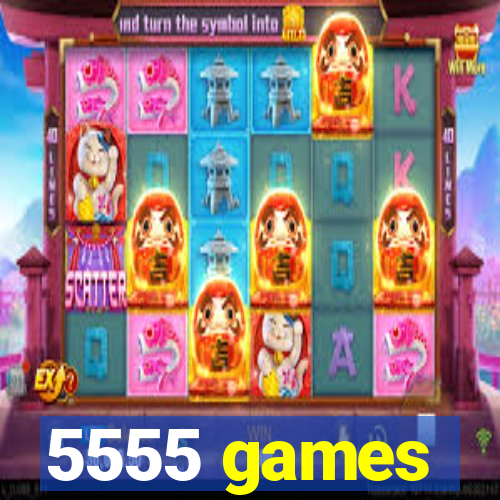 5555 games