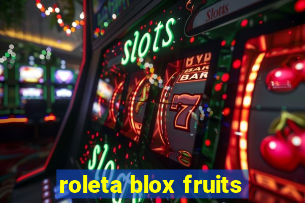 roleta blox fruits