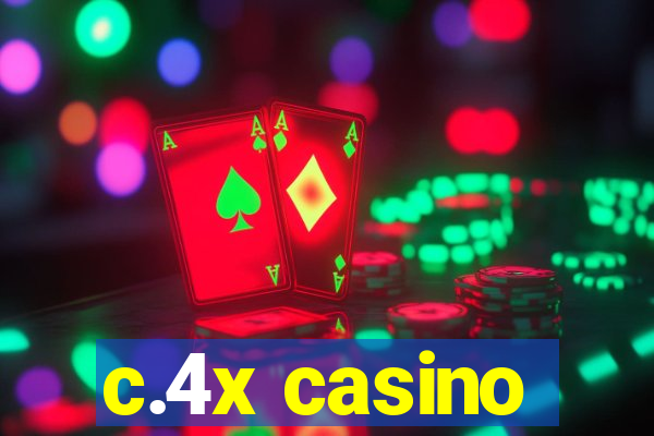 c.4x casino