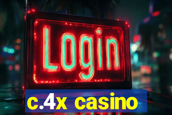 c.4x casino