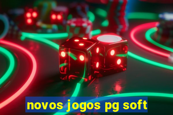 novos jogos pg soft