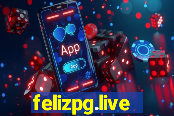 felizpg.live