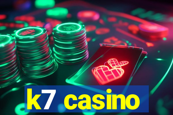 k7 casino