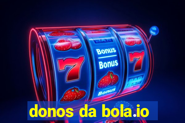 donos da bola.io