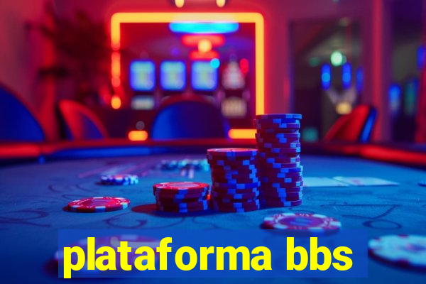 plataforma bbs