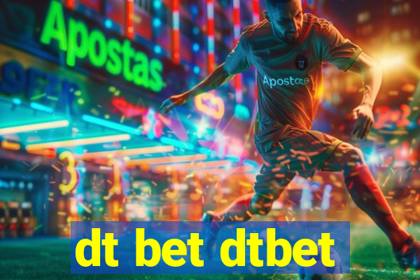 dt bet dtbet