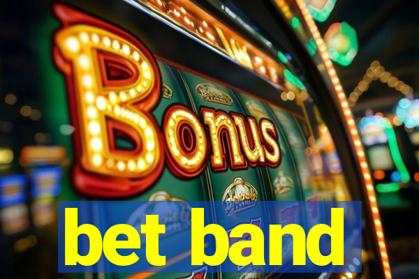 bet band