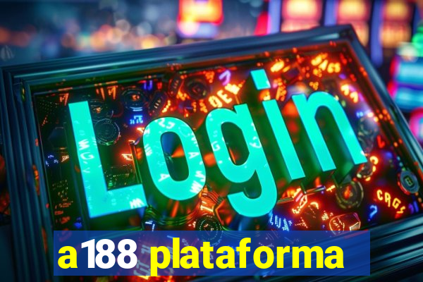 a188 plataforma