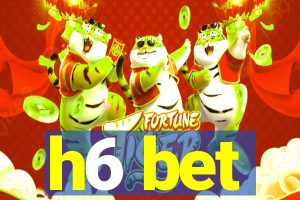 h6 bet