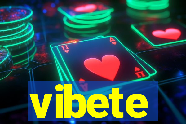 vibete