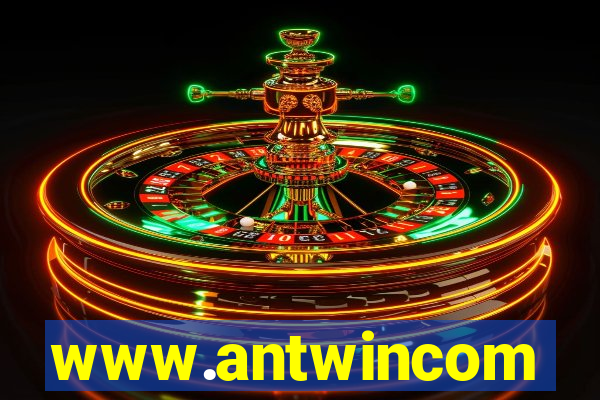 www.antwincom