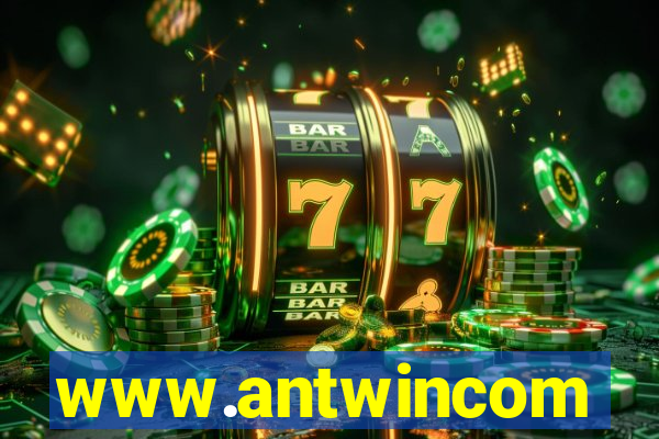 www.antwincom