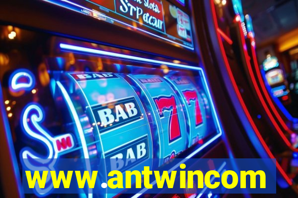 www.antwincom