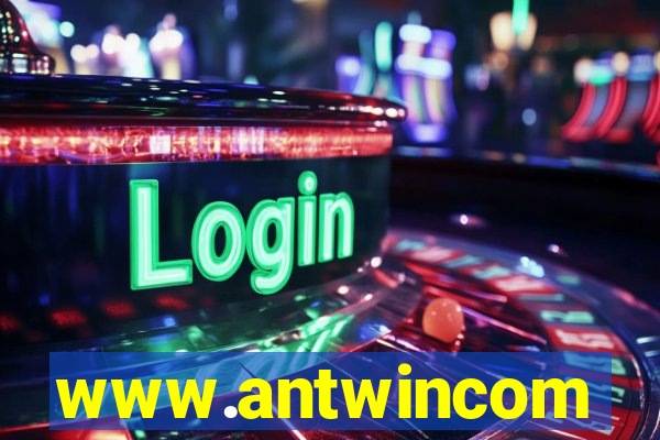 www.antwincom