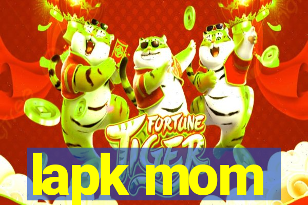 lapk mom