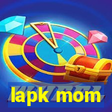 lapk mom