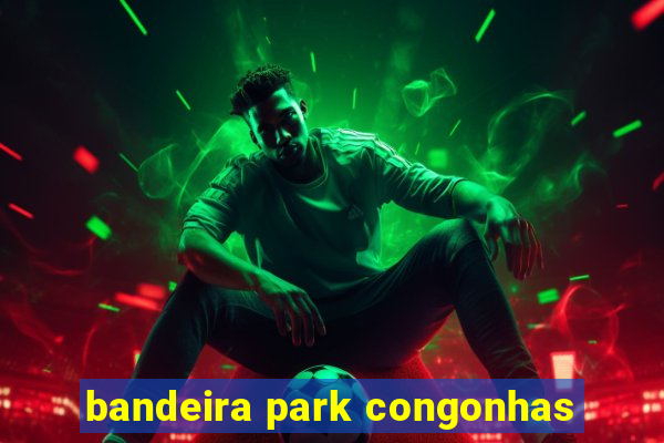 bandeira park congonhas