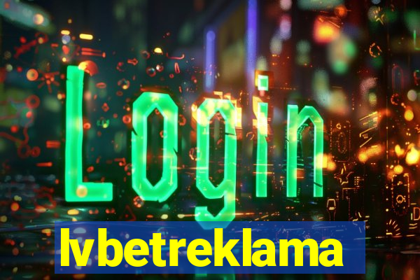 lvbetreklama