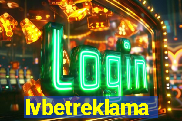 lvbetreklama