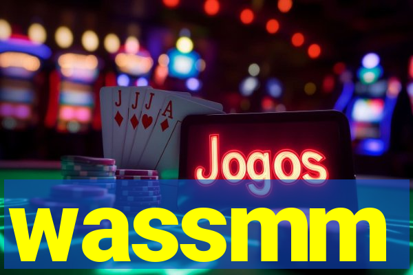 wassmm