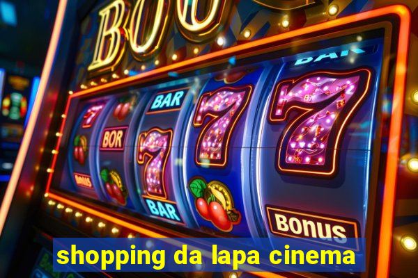 shopping da lapa cinema