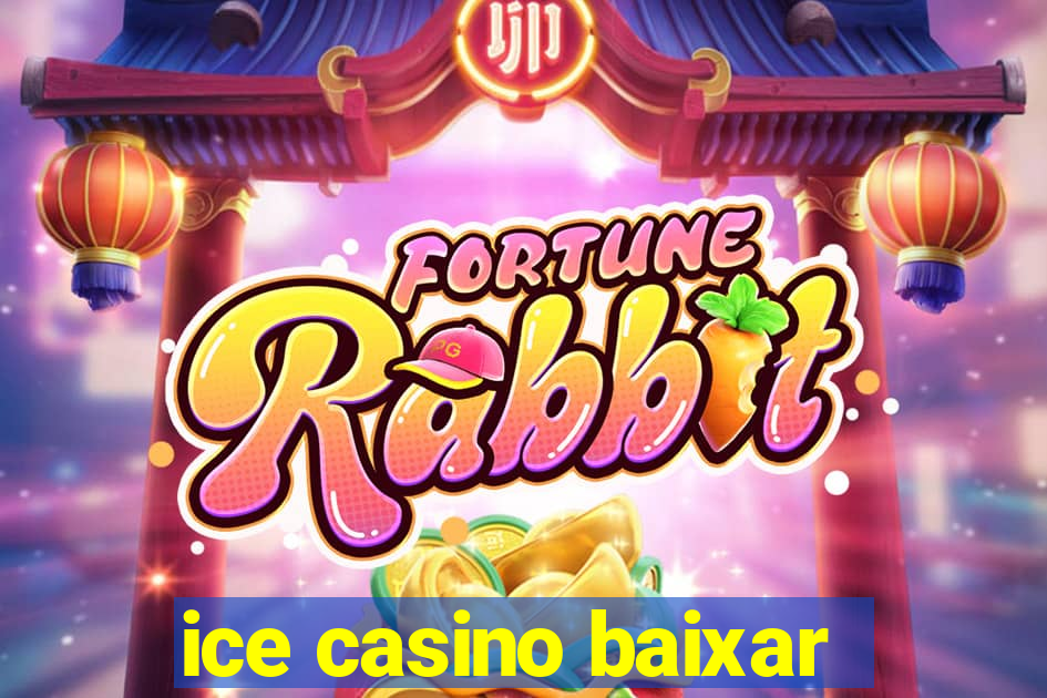 ice casino baixar