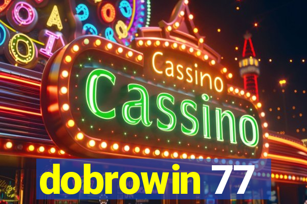 dobrowin 77