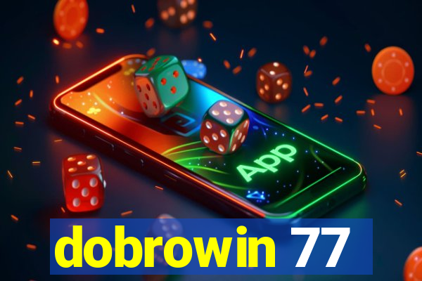 dobrowin 77