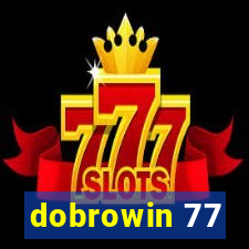 dobrowin 77