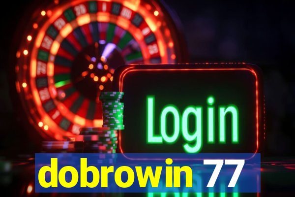 dobrowin 77