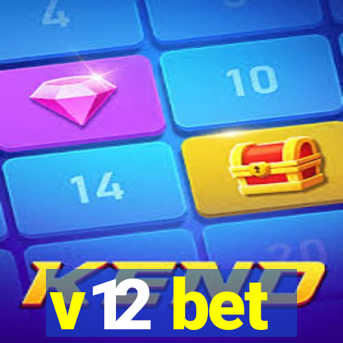 v12 bet