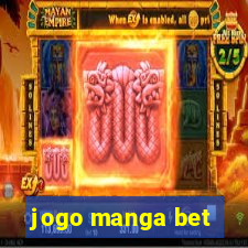 jogo manga bet