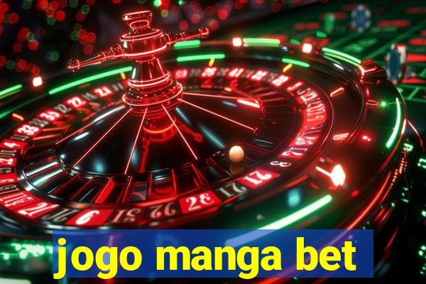 jogo manga bet