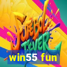 win55 fun