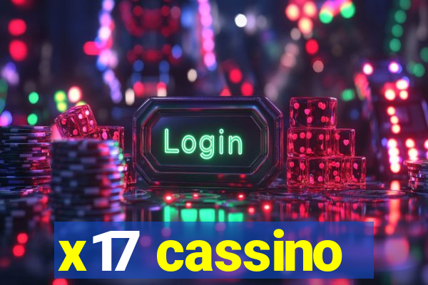 x17 cassino