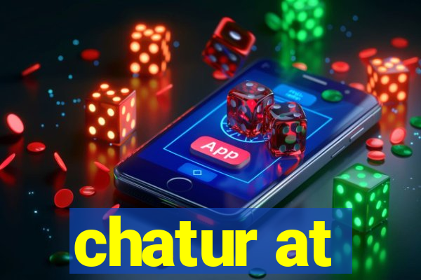 chatur at