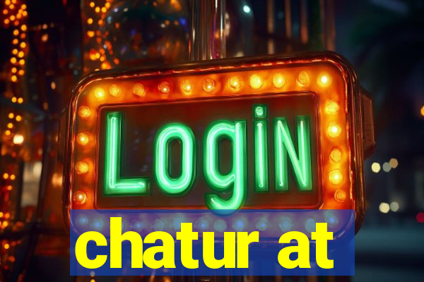 chatur at