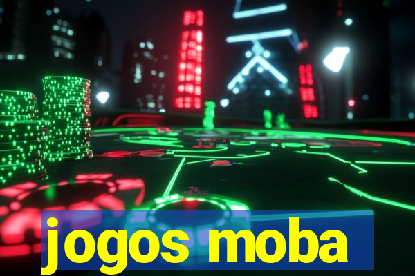 jogos moba