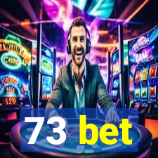 73 bet