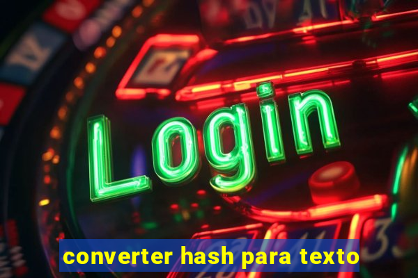 converter hash para texto