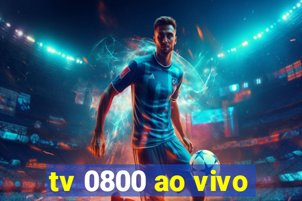 tv 0800 ao vivo