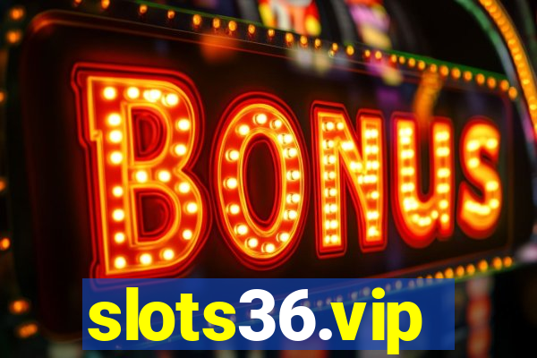 slots36.vip