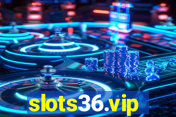 slots36.vip