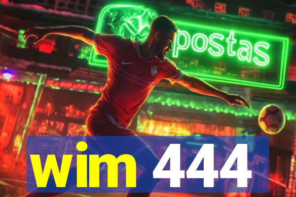 wim 444